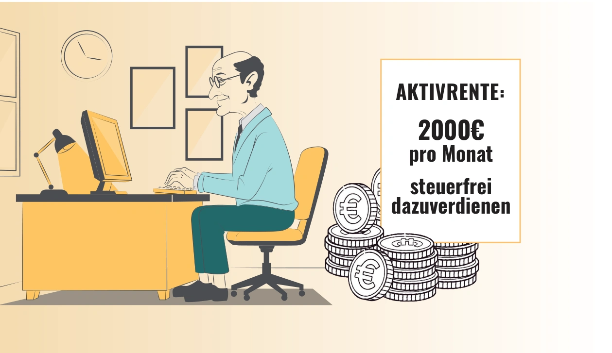 AKTIVRENTE: 2000€ pro Monat steuerfrei dazuverdienen